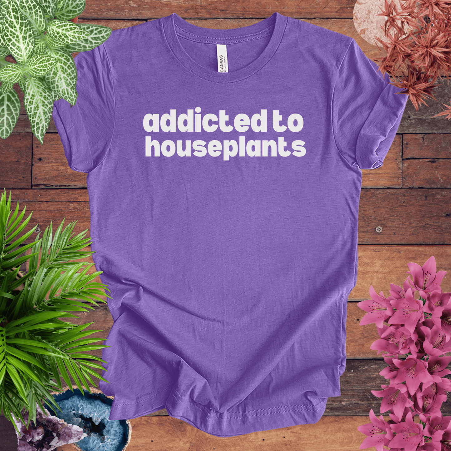 Printify T-Shirt Heather Team Purple / S Addicted to Houseplants T-Shirt