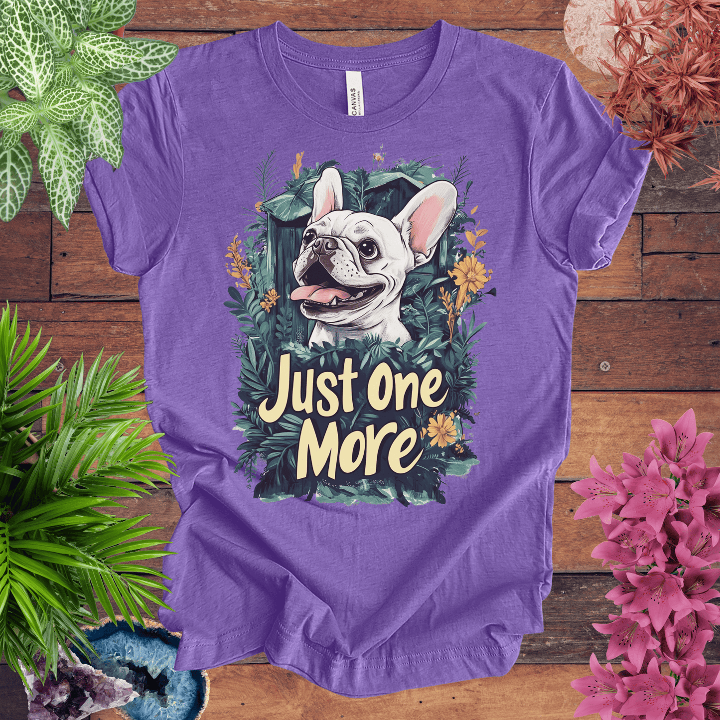 Printify T-Shirt Heather Team Purple / S Just One More Plant - French Bulldog Edition T-Shirt