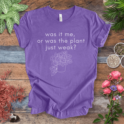 Printify T-Shirt Heather Team Purple / S Was It Me, or Was the Plant Just Weak? – Foliage Edition | Plant Humor Tee