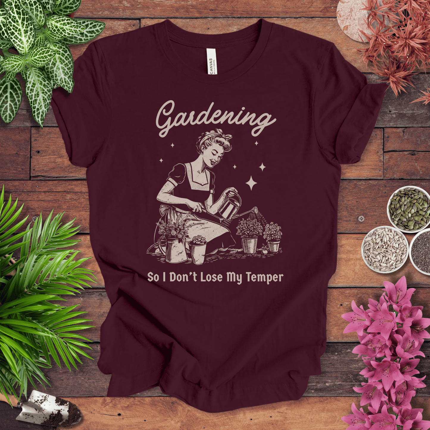 Printify T-Shirt Maroon / S Gardening T-Shirt – “So I Don’t Lose My Temper” Funny Gardener Tee