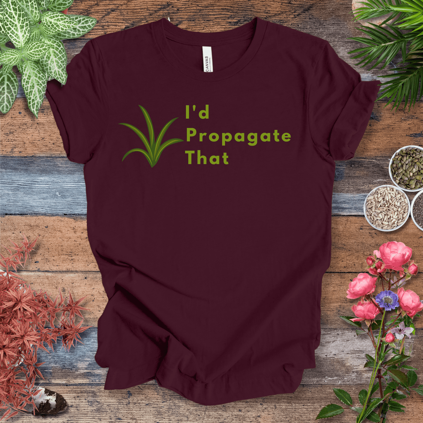 Printify T-Shirt Maroon / S I’d Propagate That – Air Plant | Houseplant Enthusiast Tee