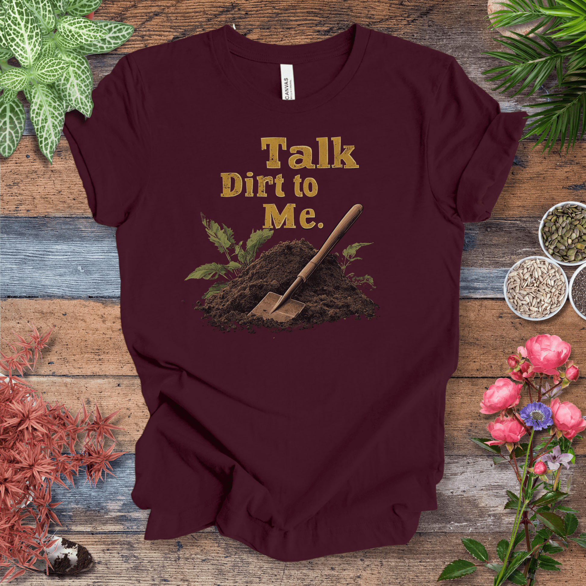 Printify T-Shirt Maroon / S Talk Dirt to Me – Shovel Edition T-Shirt