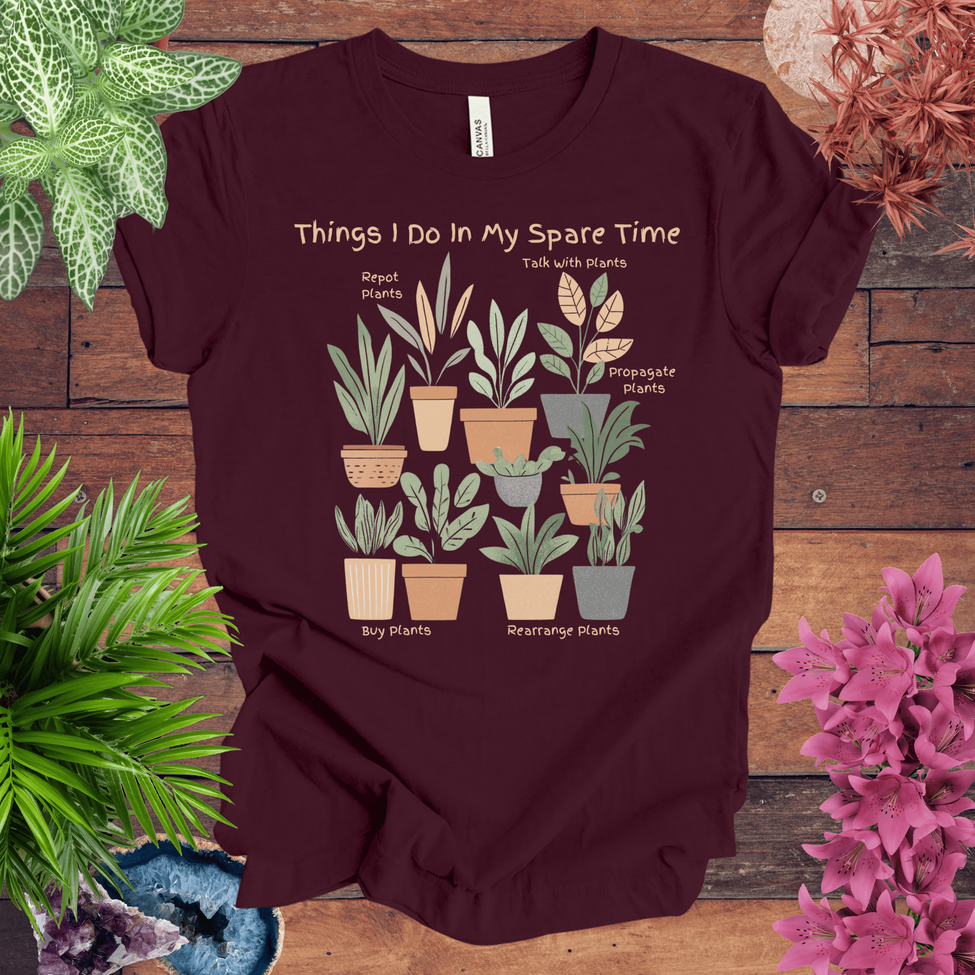 Printify T-Shirt Maroon / S Things I Do in My Spare Time - Houseplant Edition T-Shirt