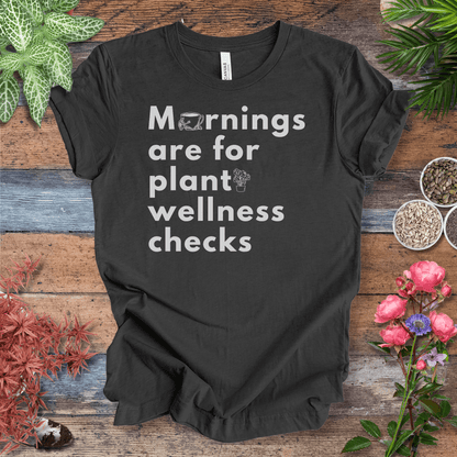 Printify T-Shirt Mornings Are for Plant Wellness Checks | Cozy Plant Parent Tee