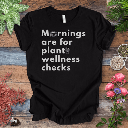 Printify T-Shirt Mornings Are for Plant Wellness Checks | Cozy Plant Parent Tee