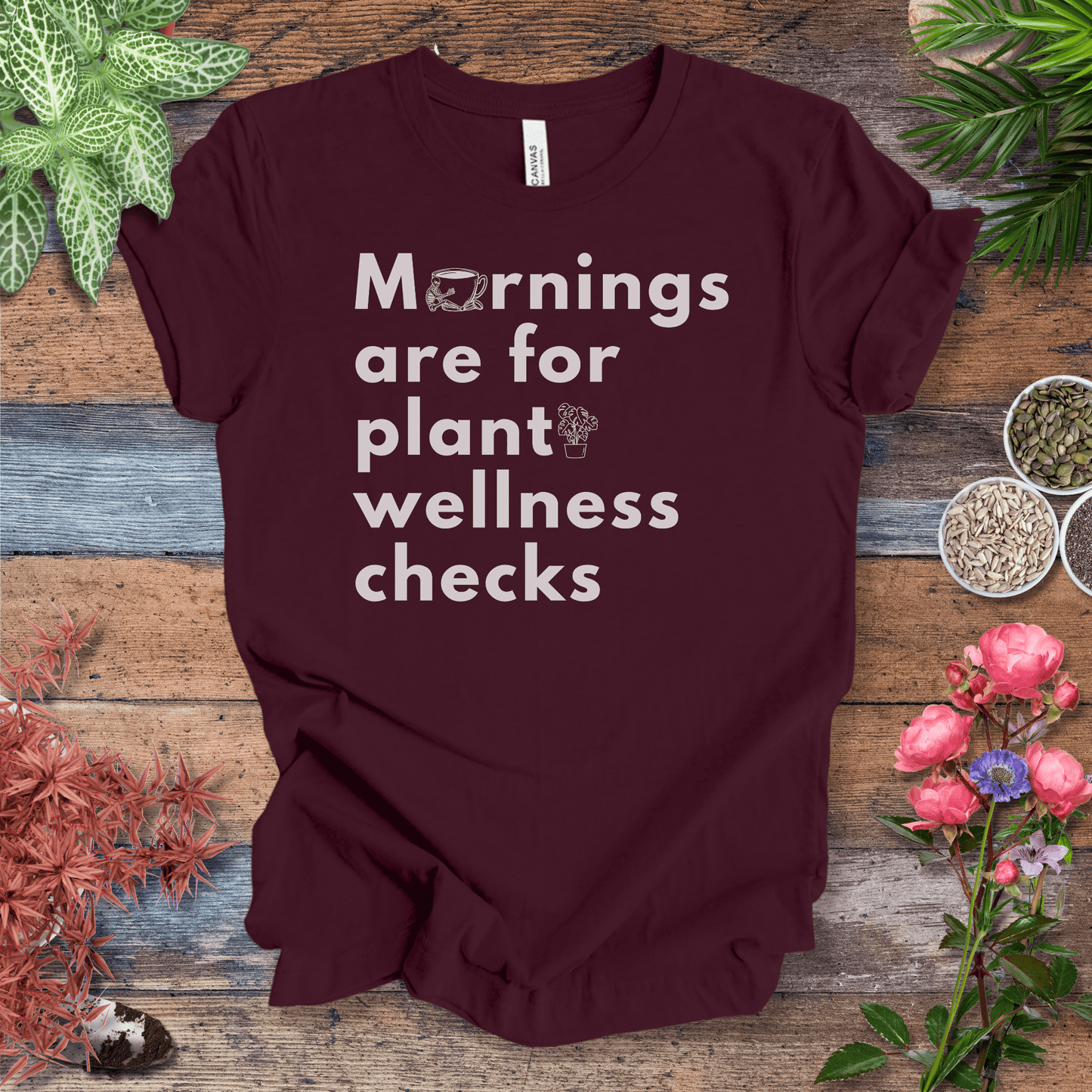 Printify T-Shirt Mornings Are for Plant Wellness Checks | Cozy Plant Parent Tee