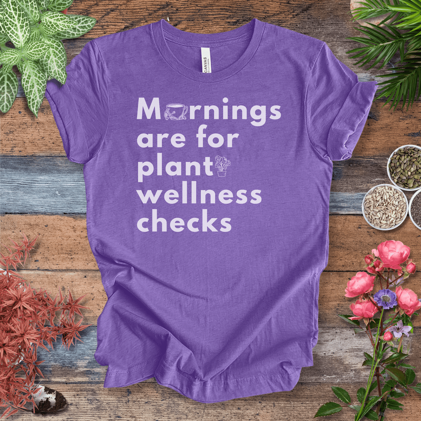 Printify T-Shirt Mornings Are for Plant Wellness Checks | Cozy Plant Parent Tee