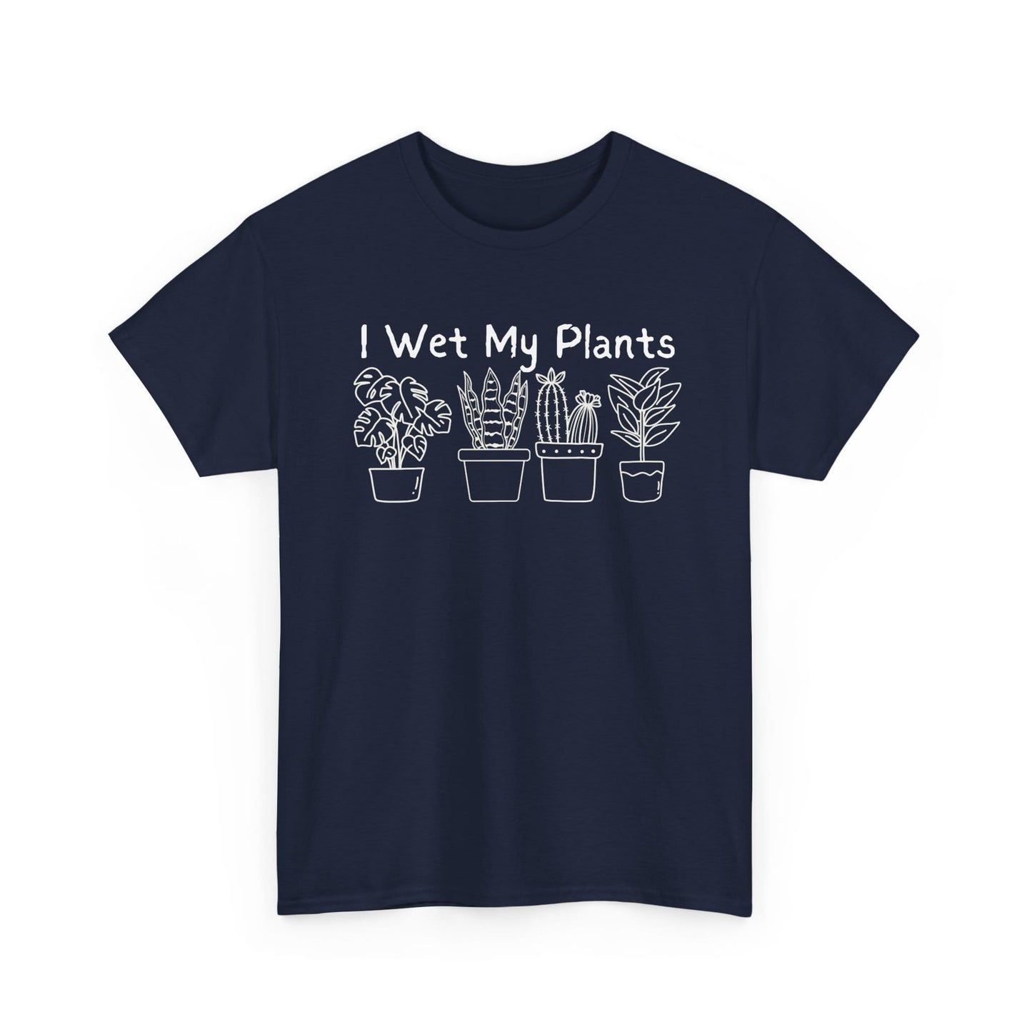 Printify T-Shirt Navy / S I Wet My Plants T-Shirt — Funny Plant Lover Tee for Gardeners