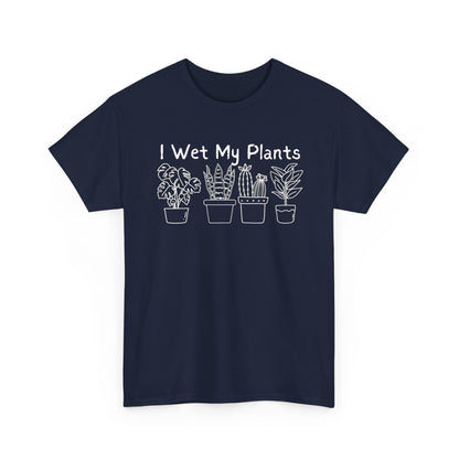 Printify T-Shirt Navy / S I Wet My Plants T-Shirt — Funny Plant Lover Tee for Gardeners