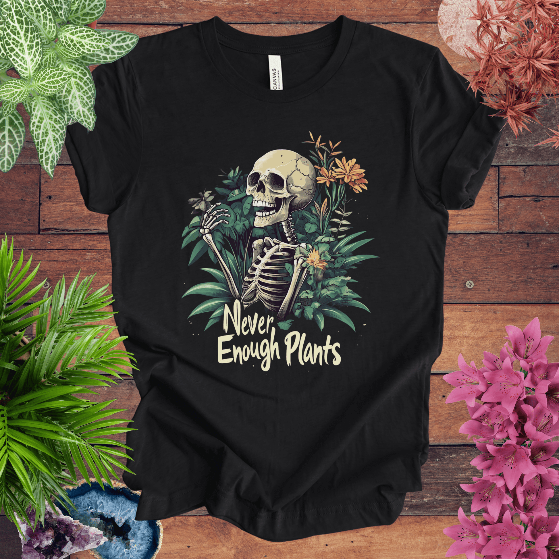 Printify T-Shirt Solid Black Blend / S Never Enough Plants Skeleton T-Shirt