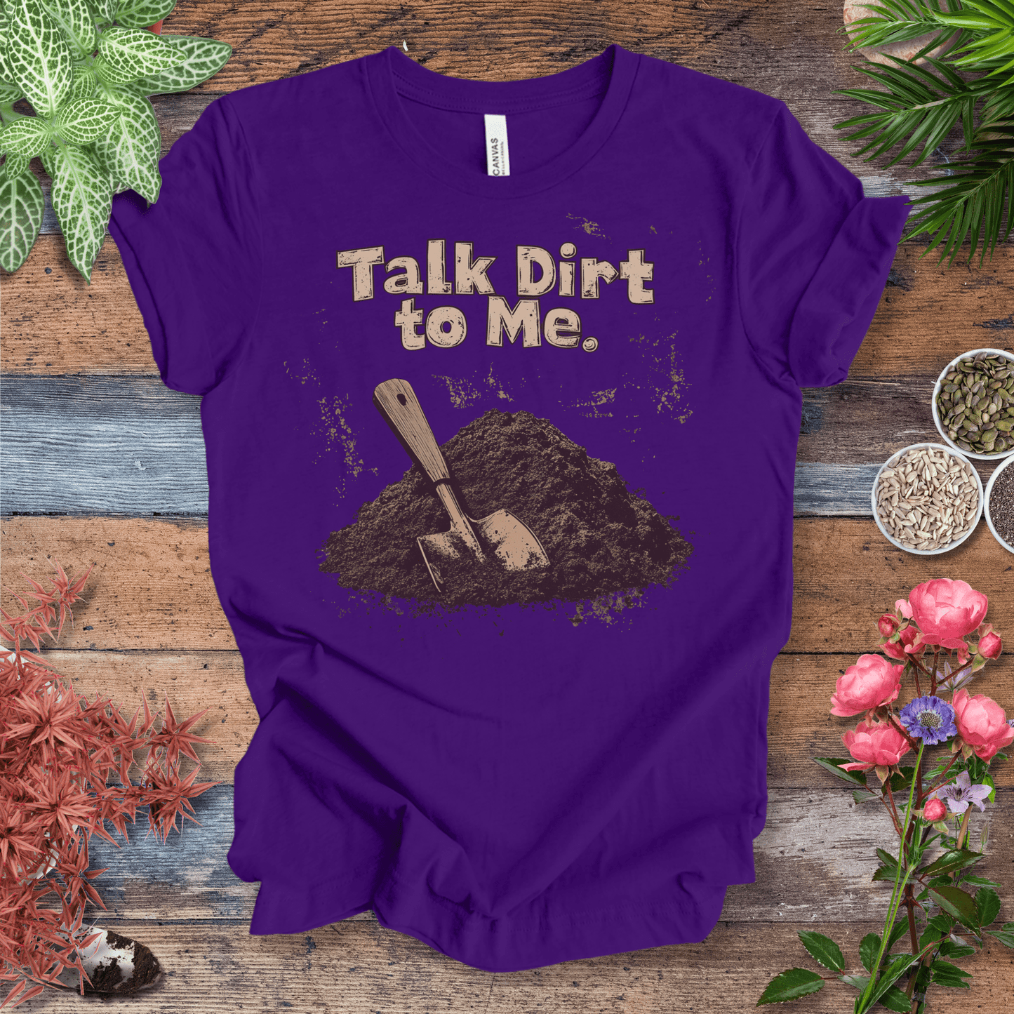 Printify T-Shirt Team Purple / S Talk Dirt to Me – Rustic Spade Edition T-Shirt