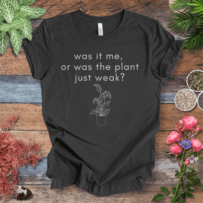 Printify T-Shirt Was It Me, or Was the Plant Just Weak? – Caladium Edition | Sassy Plant Tee